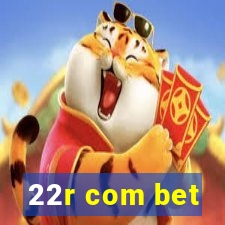 22r com bet